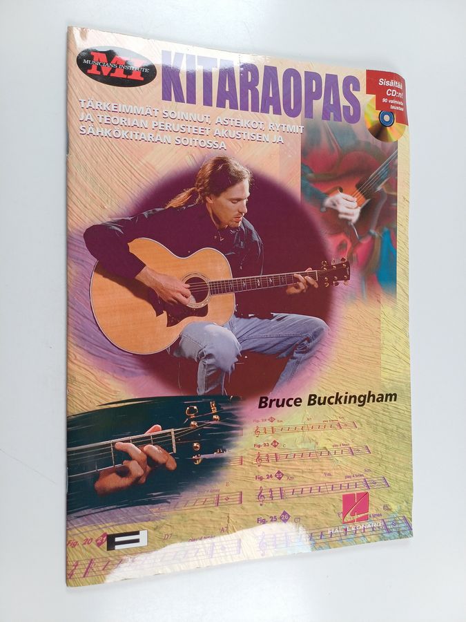 Bruce Buckingham : Kitaraopas : tärkeimmät soinnut, asteikot, rytmit ja teorian perusteet akustisen ja sähkökitaran soitossa