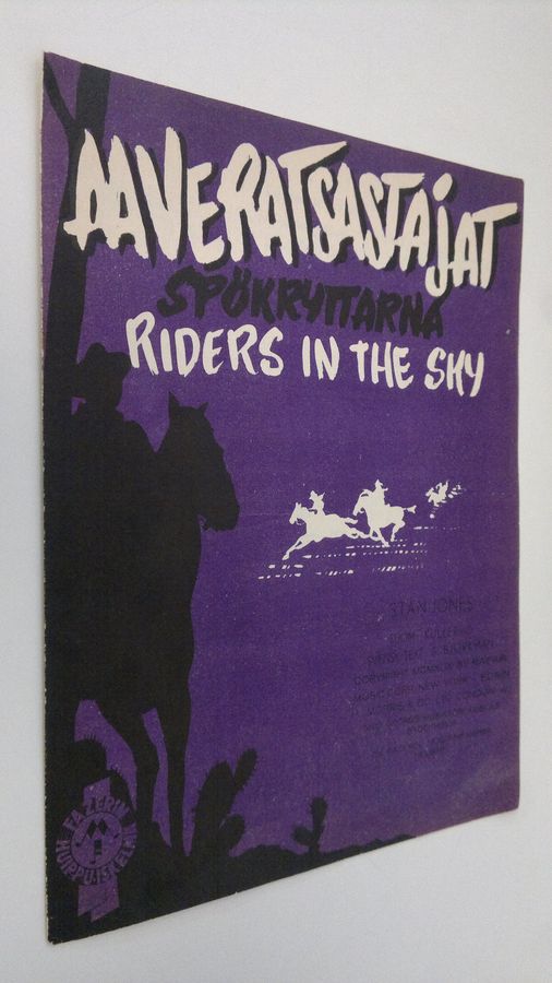 Stan Jones : Aaveratsastajat = Spökryttarna = Riders in the sky