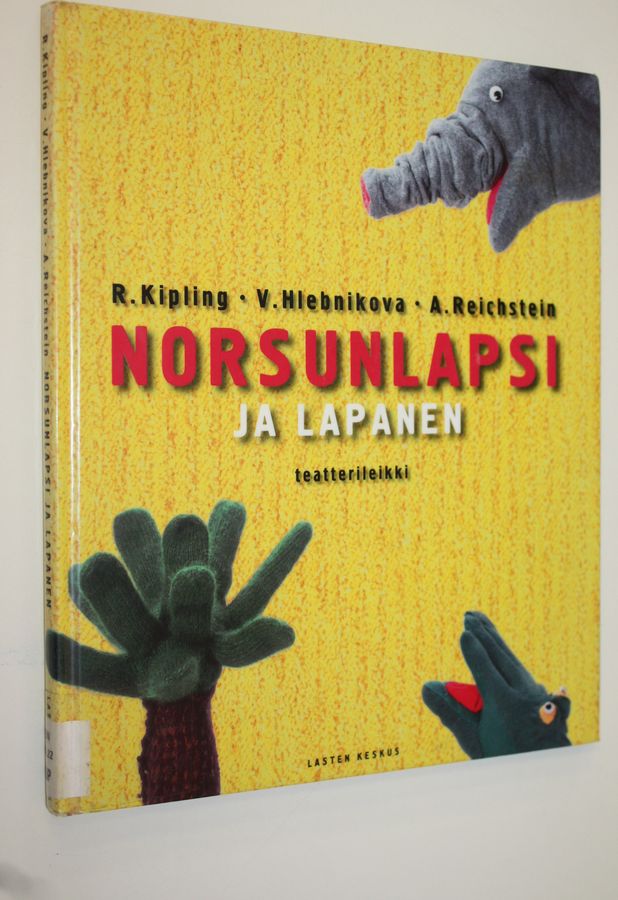 Rudyard Kipling : Norsunlapsi ja lapanen : teatterileikki