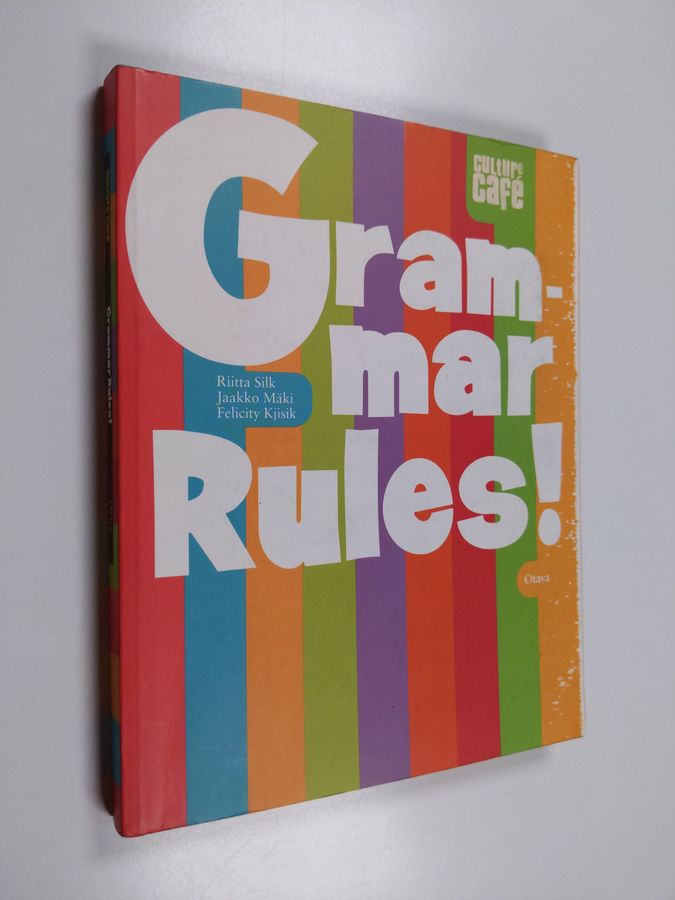 Felicity Kjisik & Riitta Silk ym. : Grammar rules!