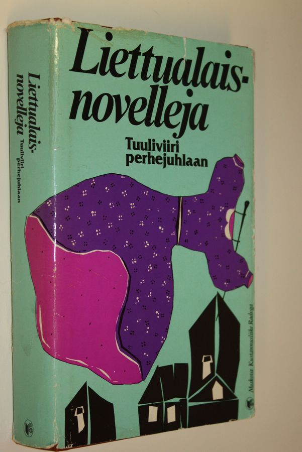 Kerttu ym. (suom.) Kyhälä-Juntunen : Tuuliviiri perhejuhlaan : Liettuan kirjailijoiden nuorisoaiheisia kertomuksia ja novelleja