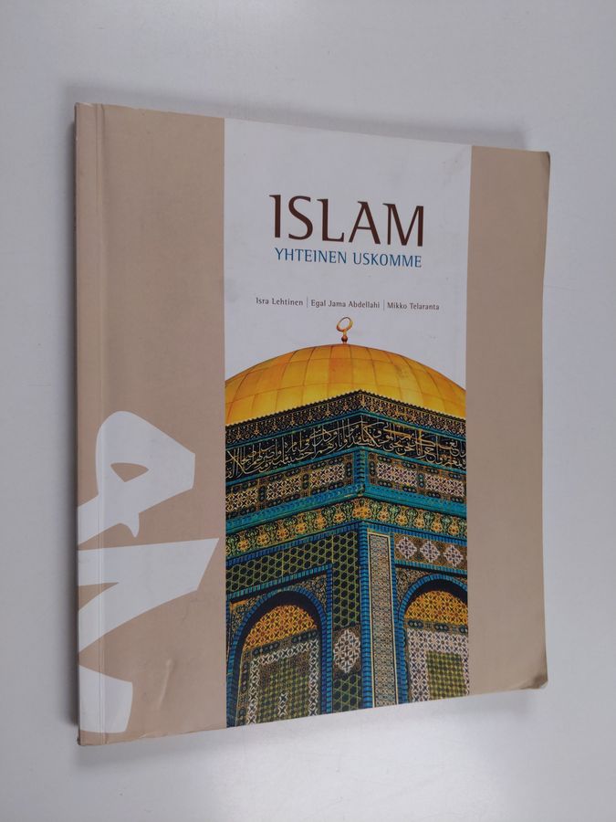 Isra Lehtinen : Islam, yhteinen uskomme