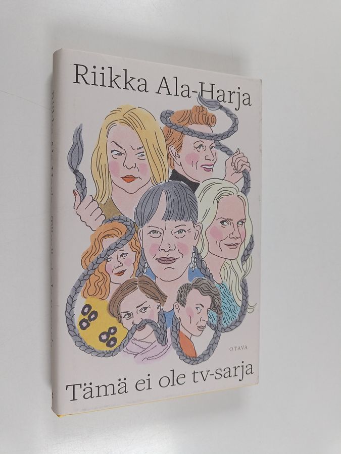Riikka Ala-Harja : Tämä ei ole tv-sarja - tämä on romaani