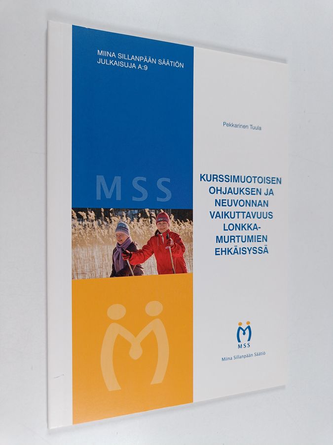 Kurssimuotoisen ohjauksen ja neuvonnan vaikuttavuus lonkkamurtumien ehkäisyssä