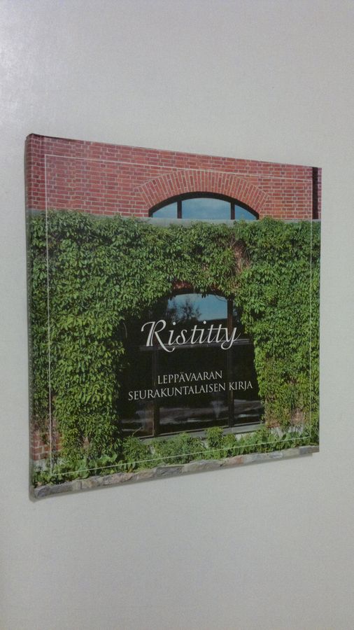 Jaakko Heinimäki : Ristitty : Leppävaaran seurakuntalaisen kirja