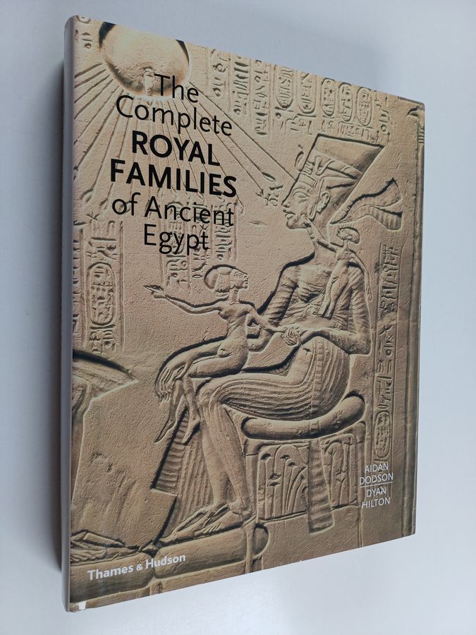 The complete royal families of Ancient Egypt