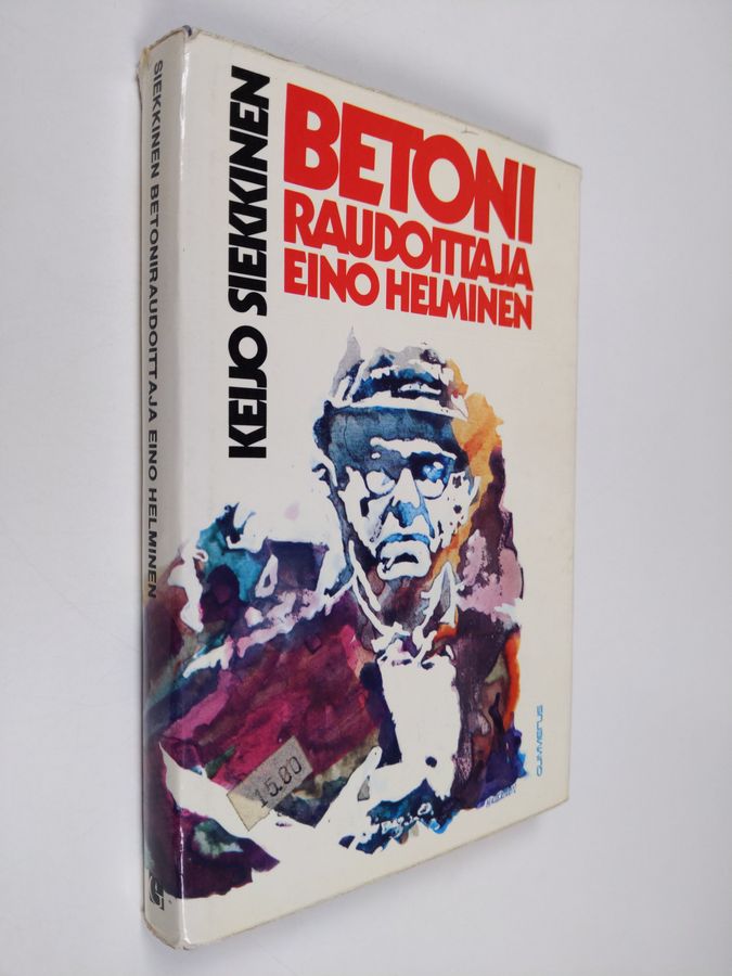 Keijo Siekkinen : Betoniraudoittaja Eino Helminen