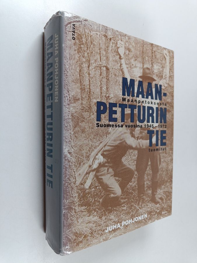 Juha Pohjonen : Maanpetturin tie : maanpetoksesta Suomessa vuosina 1945-1972 tuomitut