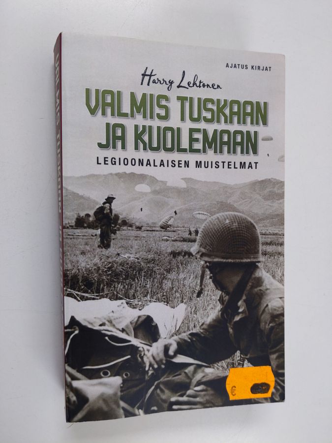 Harry Lehtonen : Valmis tuskaan ja kuolemaan