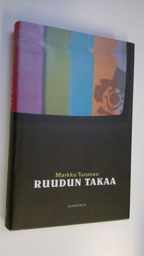 Markku Turunen : Ruudun takaa