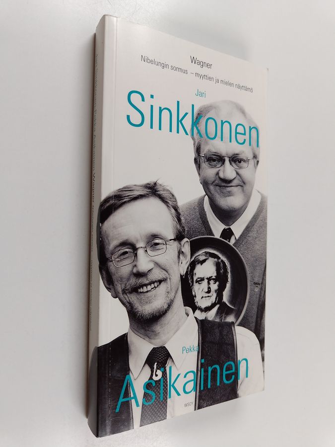 Pekka Asikainen : Richard Wagner : Nibelungin sormus