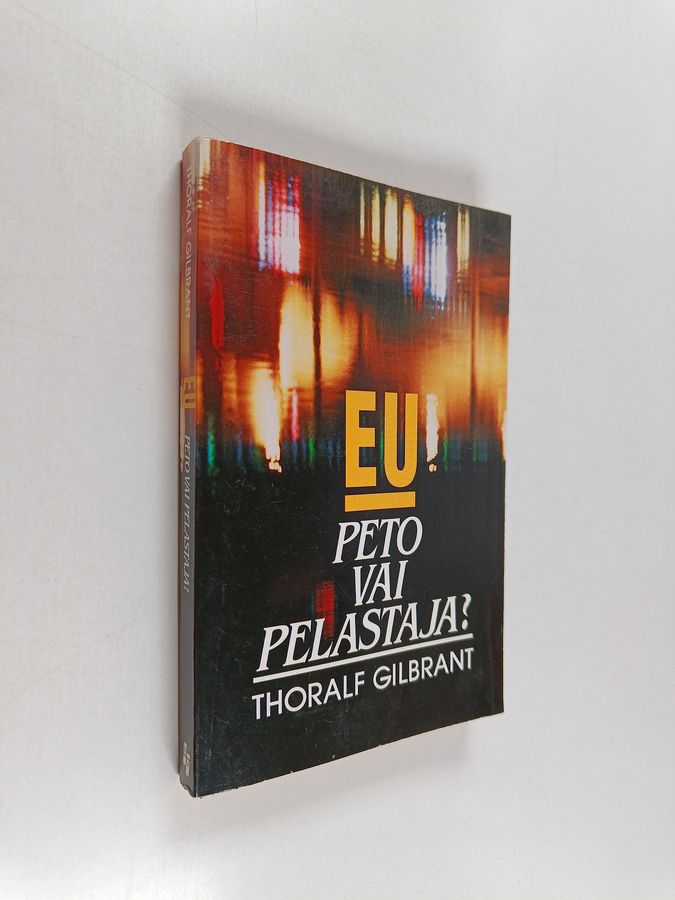 EU, peto vai pelastaja?