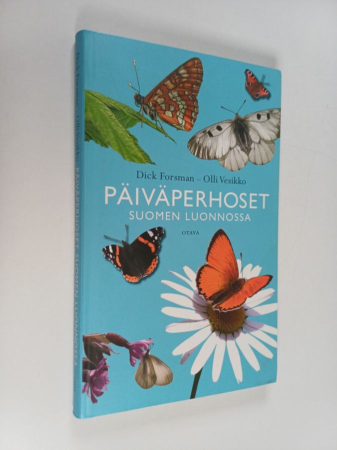 Dick Forsman : Päiväperhoset Suomen luonnossa