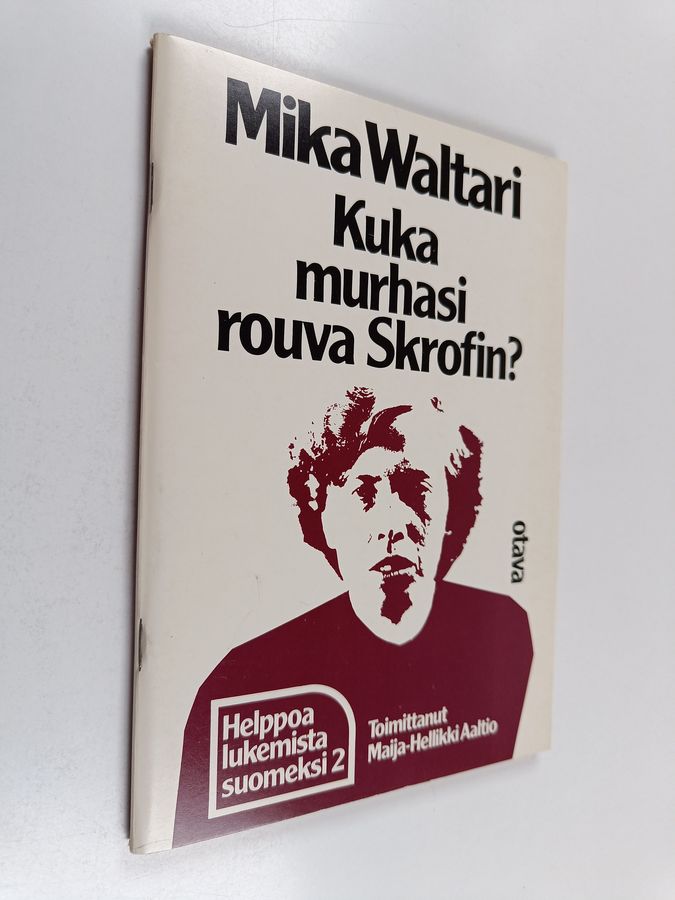Mika Waltari : Kuka murhasi rouva Skrofin
