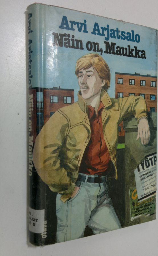 Arvi Arjatsalo : Näin on, Maukka : nuorisoromaani