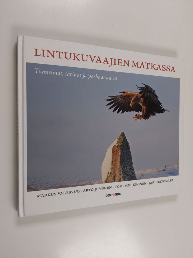 Lintukuvaajien matkassa : tunnelmat, tarinat ja parhaat kuvat