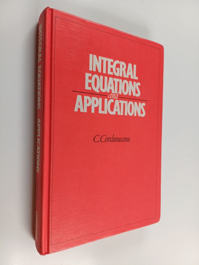 C. Corduneanu : Integral equations and applications