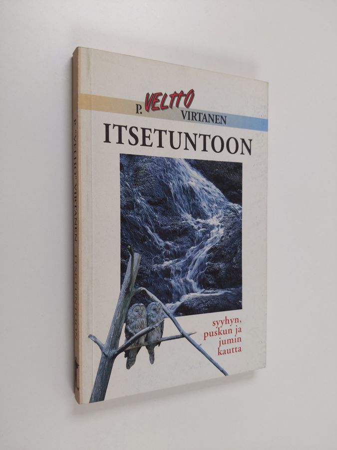 Itsetuntoon syyhyn, puskun ja jumin kautta