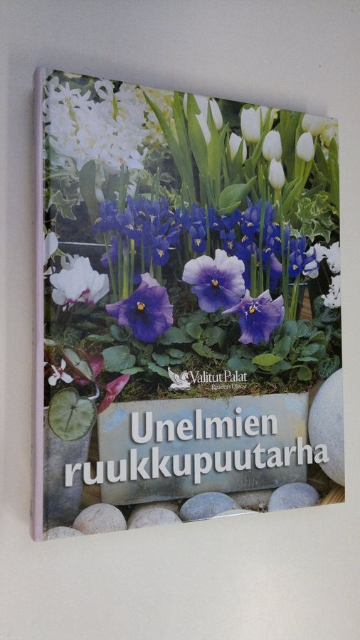 Sinikka Neuvonen : Unelmien ruukkupuutarha