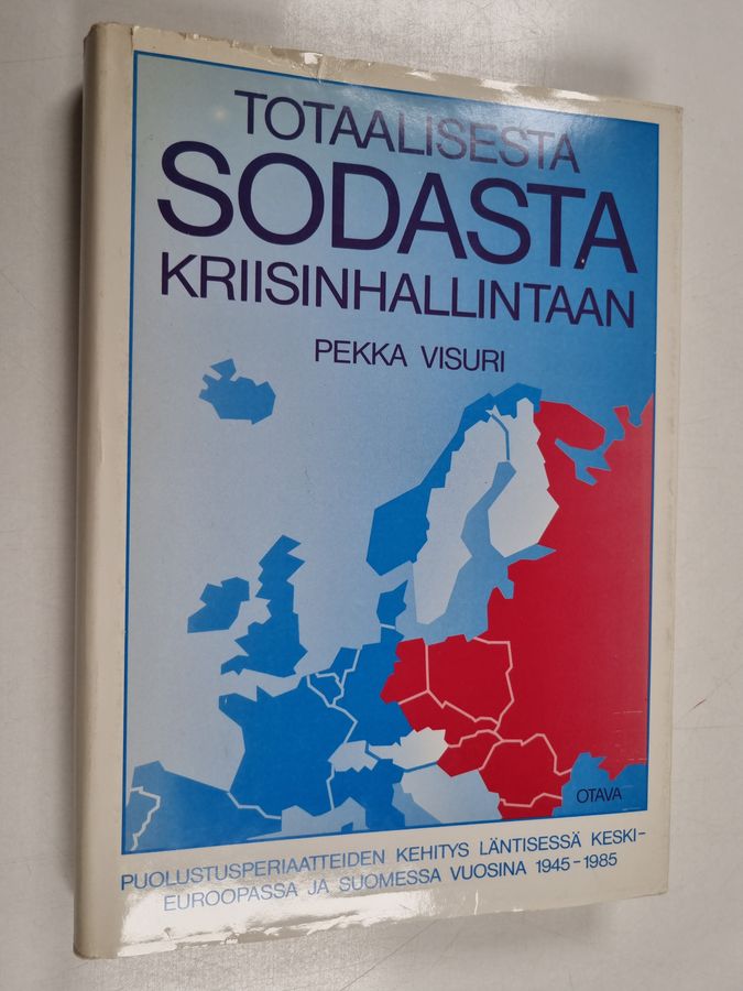 Totaalisesta sodasta kriisinhallintaan