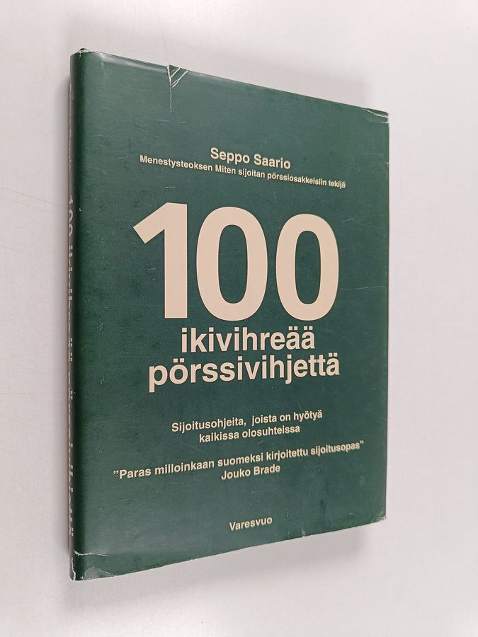 Seppo Saario : 100 ikivihreää pörssivihjettä