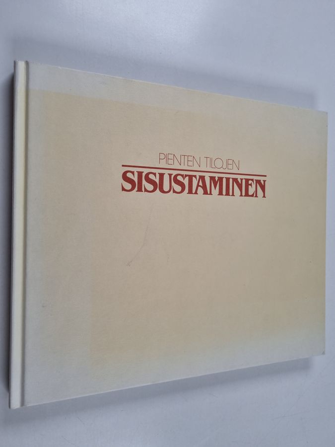 Pienten tilojen sisustaminen