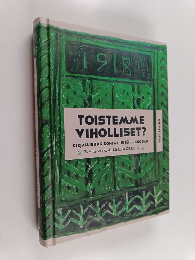Toistemme viholliset?