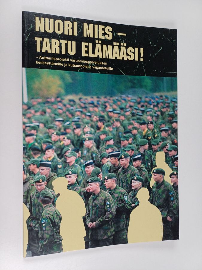 Nuori mies - tartu elämääsi!