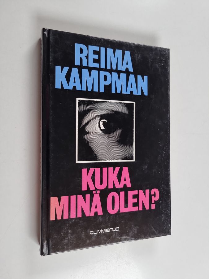 Reima Kampman : Kuka minä olen?
