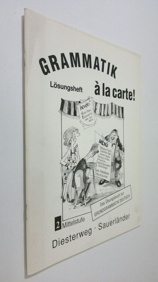 Margot Wagner : Grammatik a la carte! - band 2. Mittelstufe : Lösungsheft