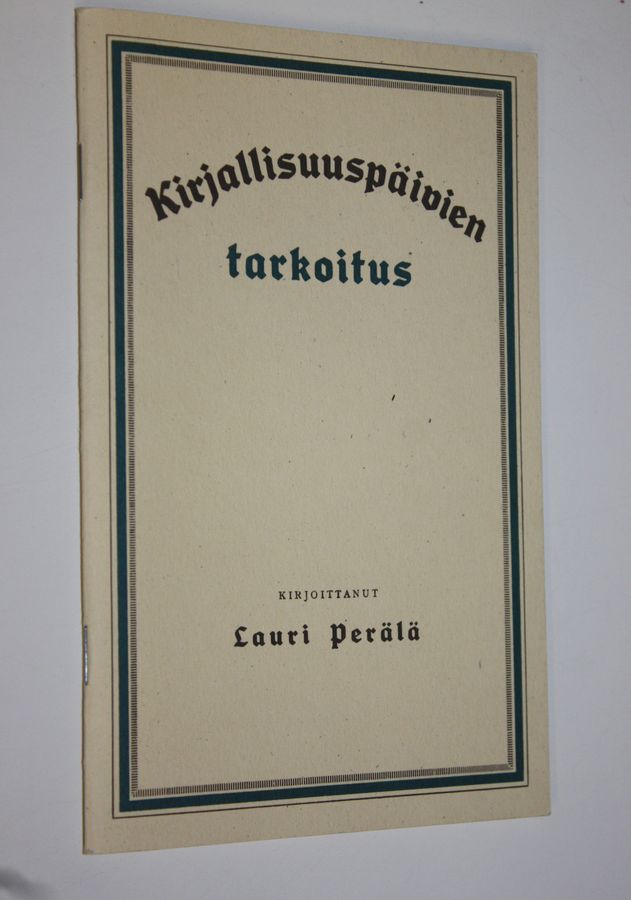 Kirjallisuuspäivien tarkoitus