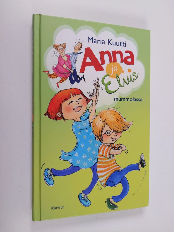 Maria Kuutti : Anna ja Elvis mummolassa
