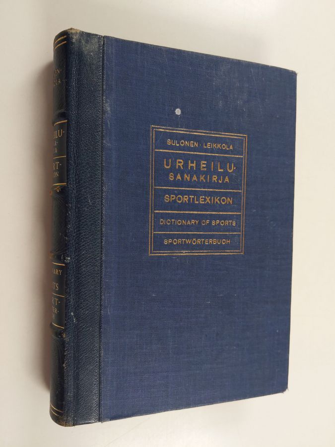 Kaino Sulonen : Urheilusanakirja : englanti - saksa - ruotsi - suomi : engelska - tyska - svenska - finska = Dictionary of sports : English - German - Swedish - Finnish = Sportwörterbuch : englisch - deutsch - schwedisch - finnisch = Sportlexikon