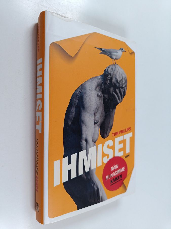 Tom Phillips : Ihmiset : näin munasimme kaiken