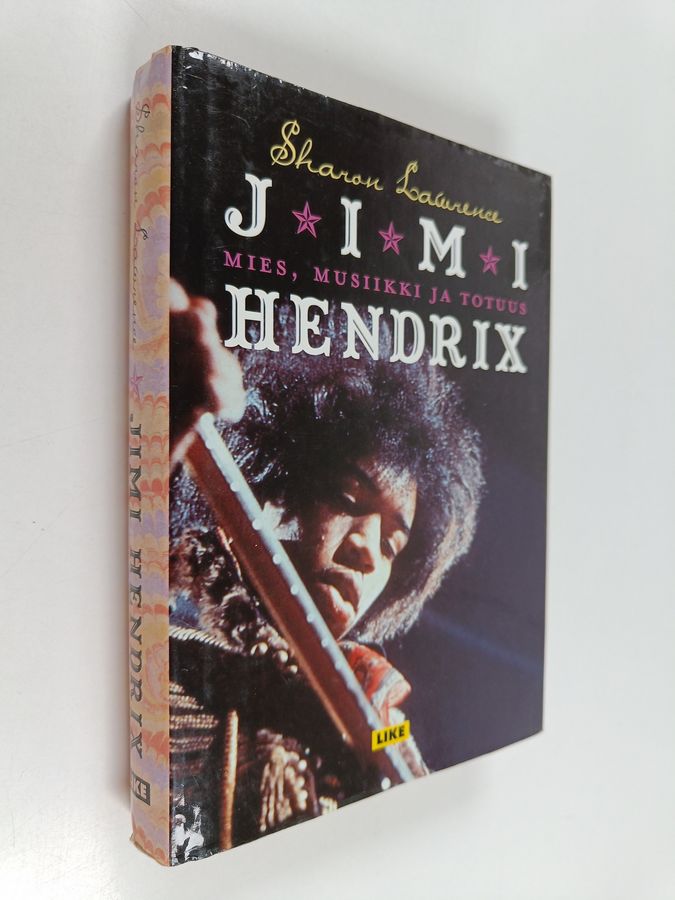 Sharon Lawrence : Jimi Hendrix : mies, musiikki ja totuus