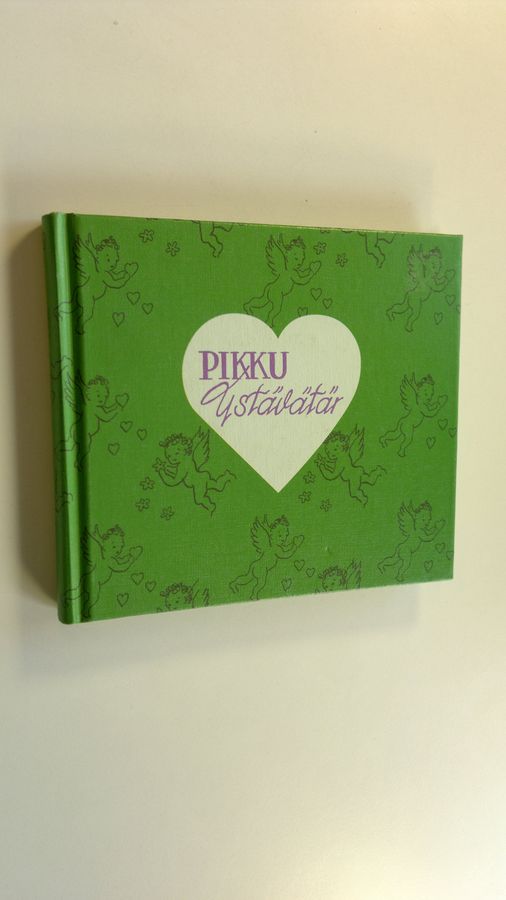 Pikku ystävätär : amorismeja eli pieniä lauselmia rakkaudesta ja vähän muustakin