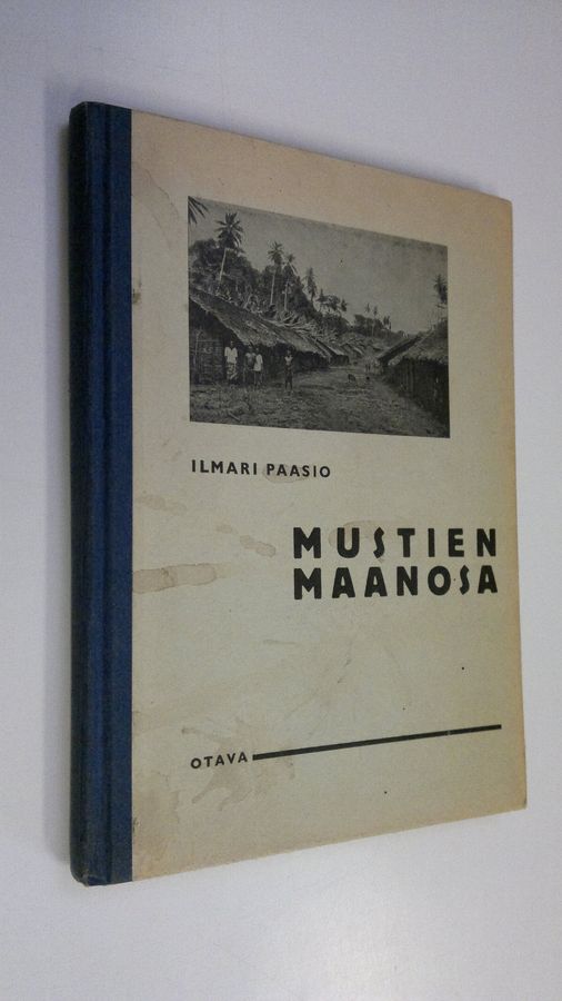 Ilmari Paasio : Mustien maanosa : koulumaantiedon lukukirja 1, Afrikka