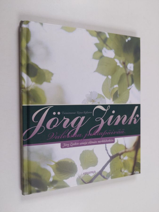 Jörg Zink : Valoisaa juhlapäivää : Jörg Zinkin sanoja elämän merkkihetkiin