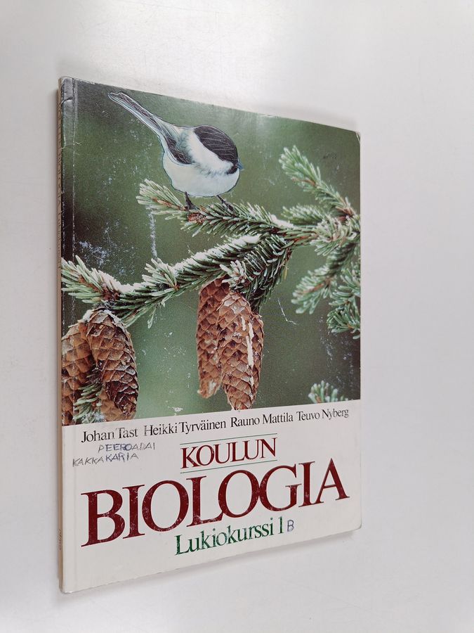 Rauno Mattila & Johan Tast ym. : Koulun biologia Lukiokurssi 1