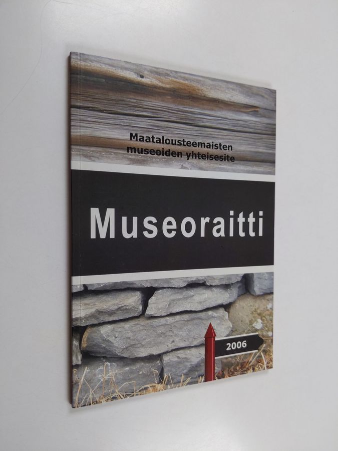 Museoraitti : maatalousteemaisten museoiden yhteisesite