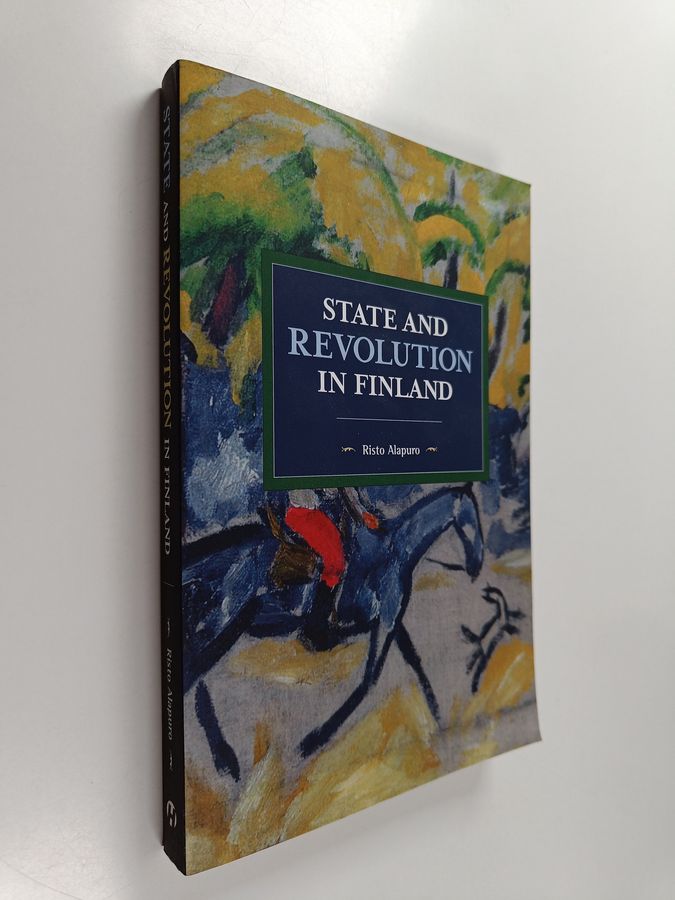 Risto Alapuro : State and Revolution in Finland