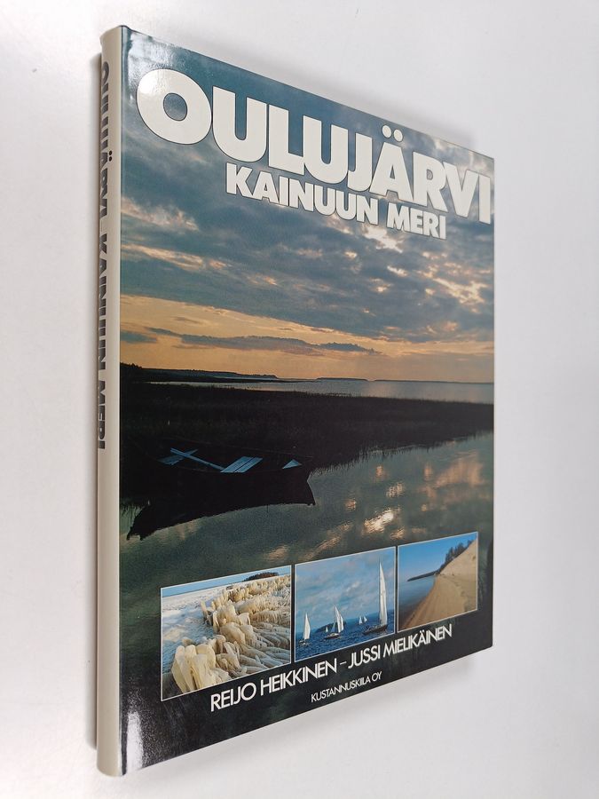 Reijo Heikkinen : Oulujärvi, Kainuun meri (signeerattu, tekijän omiste)