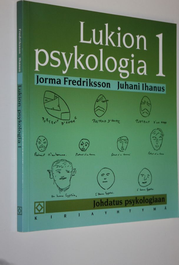 Jorma ym. Fredriksson : Lukion psykologia 1 : johdatus psykologiaan (kurssi 1)