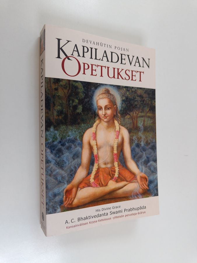 A. C. Bhaktivedanta Swami Prabhupada : Devahūtin pojan Kapiladevan opetukset (UUSI)