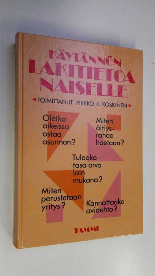 Pirkko K. Koskinen : Käytännön lakitietoa naiselle