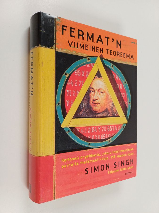 Simon Singh : Fermat'n viimeinen teoreema : kertomus ongelmasta, joka piinasi maailman parhaita matemaatikoita 358 vuoden ajan