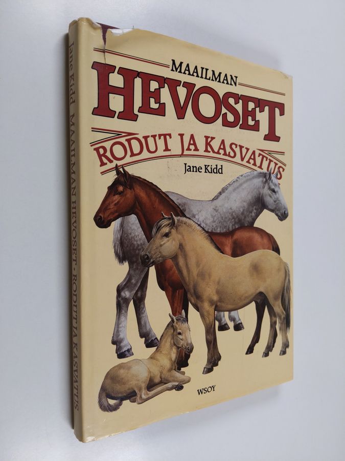 Jane Kidd : Maailman hevoset : rodut ja kasvatus
