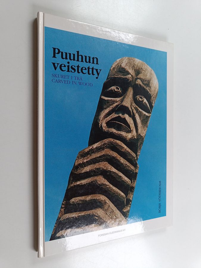 Börje Söderholm : Puuhun veistetty : liettualaista kansantaidetta = Skuret i trä : folkkonst från Litauen = Carved in wood : Lithuanian folk art