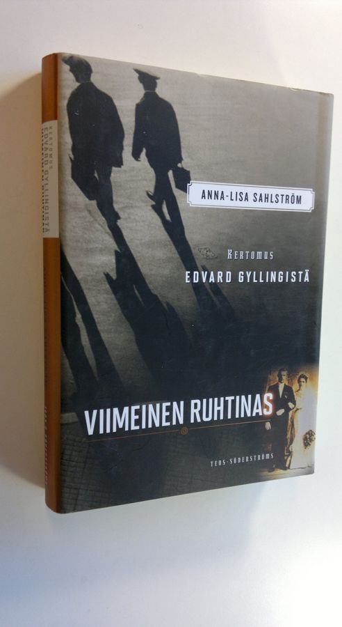 Anna-Lisa Sahlström : Viimeinen ruhtinas : kertomus Edvard Gyllingistä