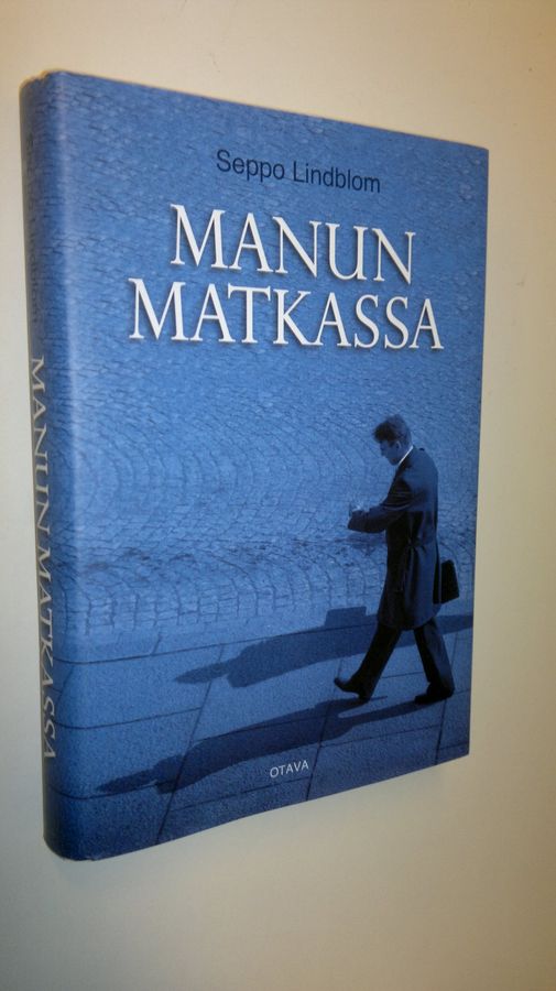 Seppo Lindblom : Manun matkassa